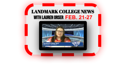 Landmark College News FEB. 21-27